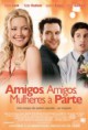 /album/filme-de-romance/a1244851876-amigosamigosmulheresaparteposter01-jpg/